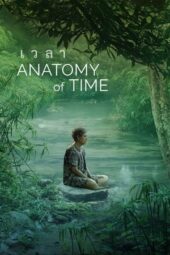 Nonton Film Anatomy of Time (2022) Bioskop21 Nonton Film Anatomy of Time (2022) Bioskop21