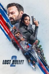 Nonton Film Lost Bullet 2 (2022) Bioskop21 Nonton Film Lost Bullet 2 (2022) Bioskop21