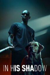 Nonton Film In His Shadow (2023) Bioskop21 Nonton Film In His Shadow (2023) Bioskop21