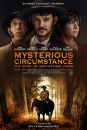Nonton Film Mysterious Circumstance: The Death of Meriwether Lewis (2022) Bioskop21 Nonton Film Mysterious Circumstance: The Death of Meriwether Lewis (2022) Bioskop21
