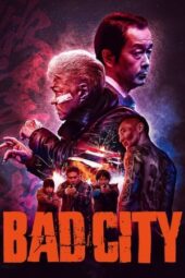 Nonton Film Bad City (2022) Bioskop21 Nonton Film Bad City (2022) Bioskop21