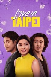 Nonton Film Love in Taipei (2023) Bioskop21 Nonton Film Love in Taipei (2023) Bioskop21