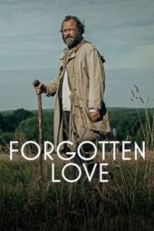 Nonton Film Forgotten Love (2023) Bioskop21 Nonton Film Forgotten Love (2023) Bioskop21