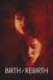 Nonton Film Birth/Rebirth (2023) Bioskop21 Nonton Film Birth/Rebirth (2023) Bioskop21