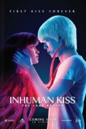 Nonton Film Inhuman Kiss: The Last Breath (2023) Bioskop21 Nonton Film Inhuman Kiss: The Last Breath (2023) Bioskop21