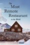 Nonton Film The Most Remote Restaurant in the World (2023) Bioskop21 Nonton Film The Most Remote Restaurant in the World (2023) Bioskop21