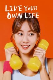 Nonton Film Live Your Own Life (2023) Bioskop21 Nonton Film Live Your Own Life (2023) Bioskop21