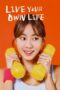 Nonton Film Live Your Own Life (2023) Bioskop21 Nonton Film Live Your Own Life (2023) Bioskop21