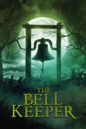 Nonton Film The Bell Keeper (2023) Bioskop21 Nonton Film The Bell Keeper (2023) Bioskop21