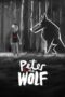 Nonton Film Peter & the Wolf (2023) Bioskop21 Nonton Film Peter & the Wolf (2023) Bioskop21