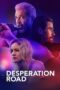 Nonton Film Desperation Road (2023) Bioskop21 Nonton Film Desperation Road (2023) Bioskop21
