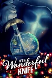 Nonton Film It’s a Wonderful Knife (2023) Bioskop21 Nonton Film It’s a Wonderful Knife (2023) Bioskop21