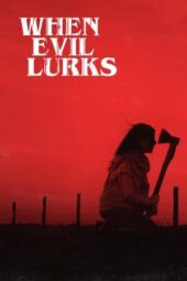 Nonton Film When Evil Lurks (2023) Bioskop21
