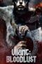Nonton Film Viking: Bloodlust (2023) Bioskop21 Nonton Film Viking: Bloodlust (2023) Bioskop21