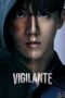 Nonton Film Vigilante (2023) Bioskop21 Nonton Film Vigilante (2023) Bioskop21