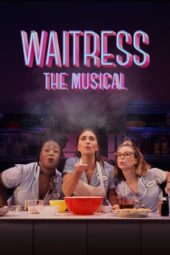 Nonton Film Waitress: The Musical (2023) Bioskop21 Nonton Film Waitress: The Musical (2023) Bioskop21