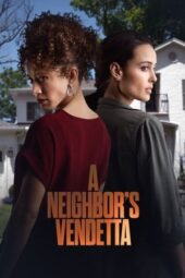 Nonton Film A Neighbor’s Vendetta (2023) Bioskop21 Nonton Film A Neighbor’s Vendetta (2023) Bioskop21