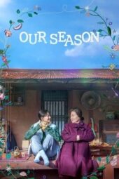 Nonton Film Our Season (2023) Bioskop21 Nonton Film Our Season (2023) Bioskop21