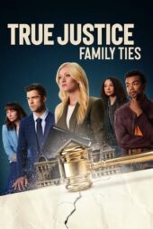 Nonton Film True Justice: Family Ties (2024) Bioskop21 Nonton Film True Justice: Family Ties (2024) Bioskop21