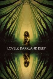 Nonton Film Lovely, Dark, and Deep (2023) Bioskop21 Nonton Film Lovely, Dark, and Deep (2023) Bioskop21