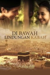 Nonton Film Di Bawah Lindungan Ka’bah (2011) Bioskop21 Nonton Film Di Bawah Lindungan Ka’bah (2011) Bioskop21
