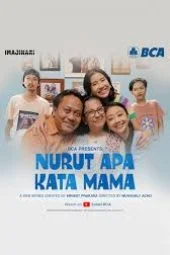 Nonton Film Nurut Apa Kata Mama (2023) Bioskop21 Nonton Film Nurut Apa Kata Mama (2023) Bioskop21