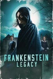 Nonton Film Frankenstein: Legacy (2024) Bioskop21 Nonton Film Frankenstein: Legacy (2024) Bioskop21