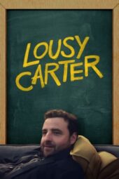 Nonton Film Lousy Carter (2024) Bioskop21 Nonton Film Lousy Carter (2024) Bioskop21