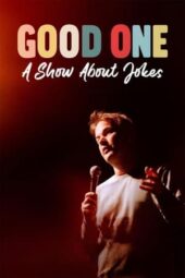 Nonton Film Good One: A Show About Jokes (2024) Bioskop21 Nonton Film Good One: A Show About Jokes (2024) Bioskop21