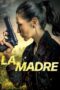 Nonton Film La Madre (2024) Bioskop21 Nonton Film La Madre (2024) Bioskop21