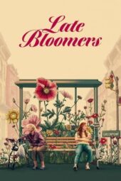 Nonton Film Late Bloomers (2024) Bioskop21 Nonton Film Late Bloomers (2024) Bioskop21