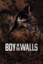 Nonton Film Boy in the Walls (2023) Bioskop21 Nonton Film Boy in the Walls (2023) Bioskop21