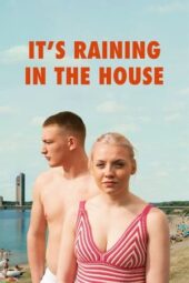 Nonton Film It’s Raining in the House (2024) Bioskop21 Nonton Film It’s Raining in the House (2024) Bioskop21