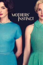 Nonton Film Mothers’ Instinct (2024) Bioskop21 Nonton Film Mothers’ Instinct (2024) Bioskop21