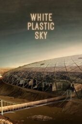 Nonton Film White Plastic Sky (2024) Bioskop21