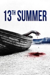 Nonton Film 13th Summer (2024) Bioskop21 Nonton Film 13th Summer (2024) Bioskop21