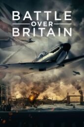 Nonton Film Battle Over Britain (2023) Bioskop21 Nonton Film Battle Over Britain (2023) Bioskop21