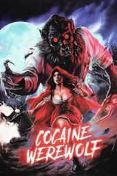 Nonton Film Cocaine Werewolf (2024) Bioskop21