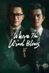Nonton Film Where the Wind Blows (2023) Bioskop21 Nonton Film Where the Wind Blows (2023) Bioskop21