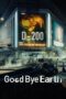 Nonton Film Goodbye Earth (2024) Bioskop21 Nonton Film Goodbye Earth (2024) Bioskop21
