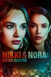 Nonton Film Nikki & Nora: Sister Sleuths (2022) Bioskop21 Nonton Film Nikki & Nora: Sister Sleuths (2022) Bioskop21