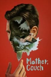 Nonton Film Mother, Couch! (2024) Bioskop21