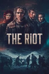 Nonton Film The Riot (2023) Bioskop21