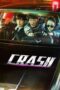 Nonton Film Crash (2024) Bioskop21 Nonton Film Crash (2024) Bioskop21