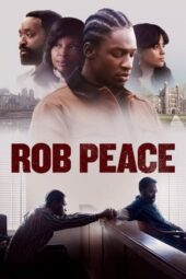 Nonton Film Rob Peace (2024) Bioskop21 Nonton Film Rob Peace (2024) Bioskop21