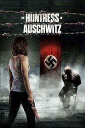 Nonton Film The Huntress of Auschwitz (2022) Bioskop21 Nonton Film The Huntress of Auschwitz (2022) Bioskop21