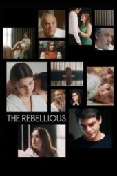 Nonton Film The Rebellious (2024) Bioskop21 Nonton Film The Rebellious (2024) Bioskop21