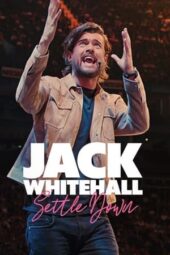 Nonton Film Jack Whitehall: Settle Down (2024) Bioskop21