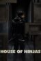 Nonton Film House of Ninjas (2024) Bioskop21 Nonton Film House of Ninjas (2024) Bioskop21