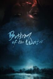Nonton Film Bottom of the Water (2023) Bioskop21 Nonton Film Bottom of the Water (2023) Bioskop21